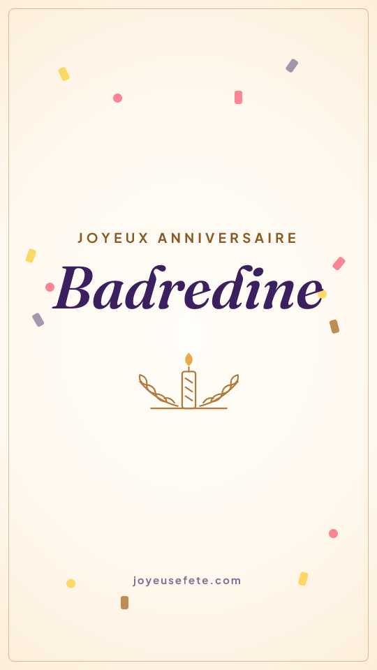 Image « Joyeux anniversaire Badredine » au format story