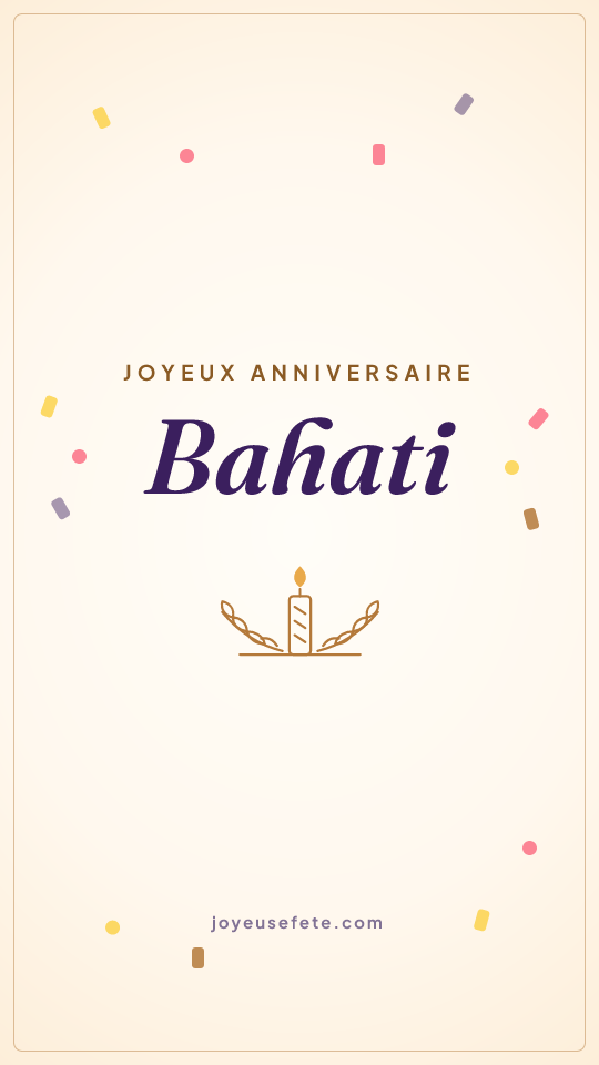 Image « Joyeux anniversaire Bahati » au format story