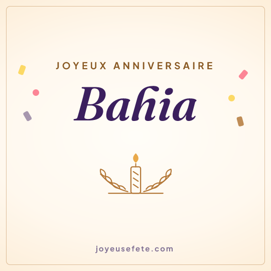 Image carrée « Joyeux anniversaire Bahia » pour WhatsApp