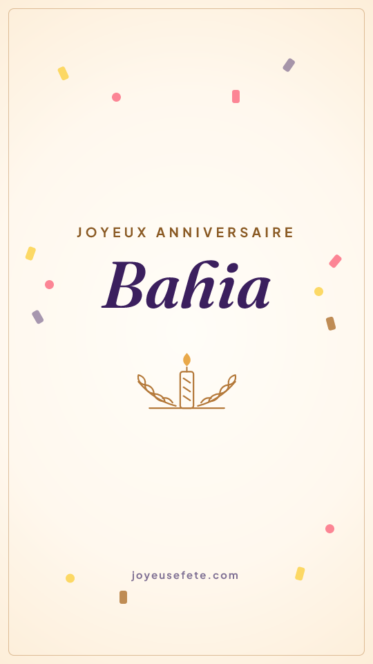 Image « Joyeux anniversaire Bahia » au format story