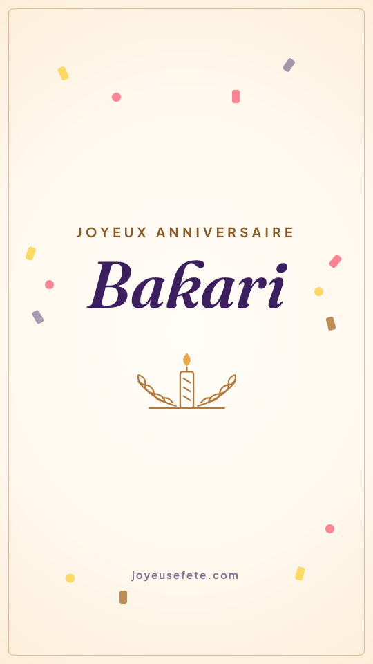 Image « Joyeux anniversaire Bakari » au format story