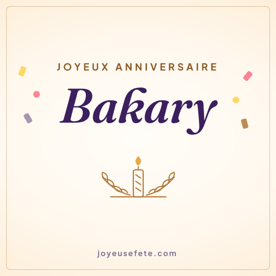 Image carrée « Joyeux anniversaire Bakary » pour WhatsApp