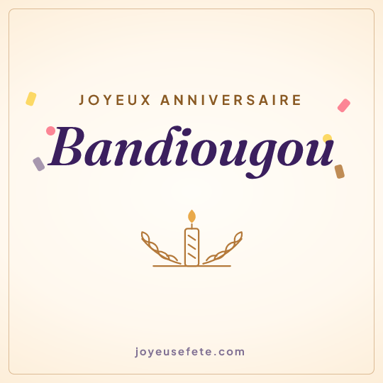 Image carrée « Joyeux anniversaire Bandiougou » pour WhatsApp