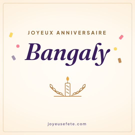 Image carrée « Joyeux anniversaire Bangaly » pour WhatsApp