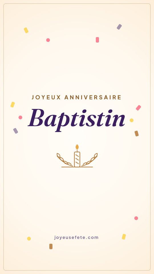 Image « Joyeux anniversaire Baptistin » au format story