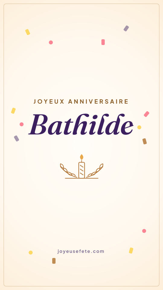 Image « Joyeux anniversaire Bathilde » au format story