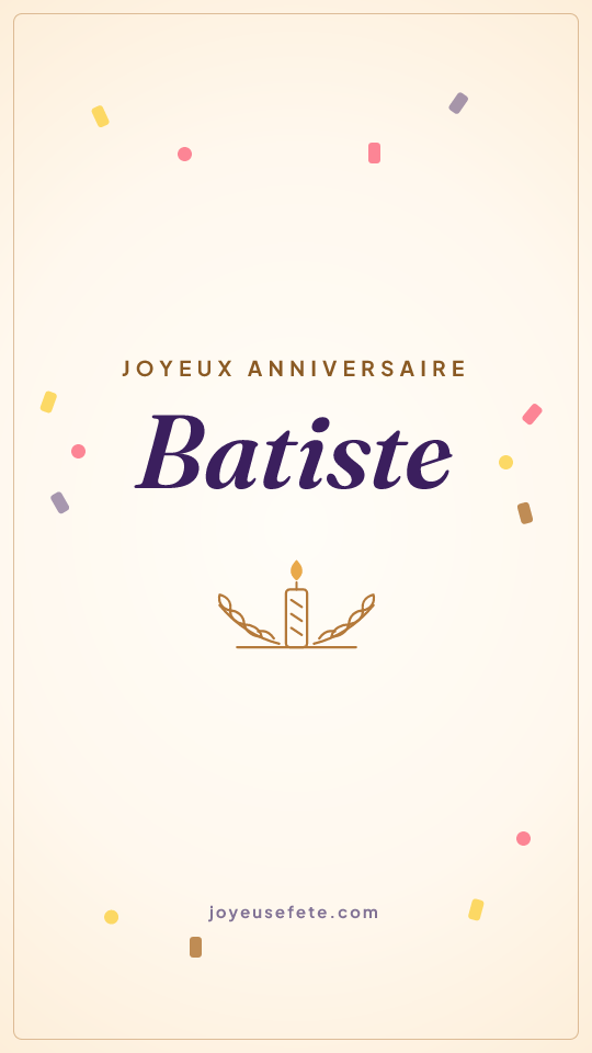 Image « Joyeux anniversaire Batiste » au format story