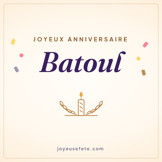 Image carrée « Joyeux anniversaire Batoul » pour WhatsApp