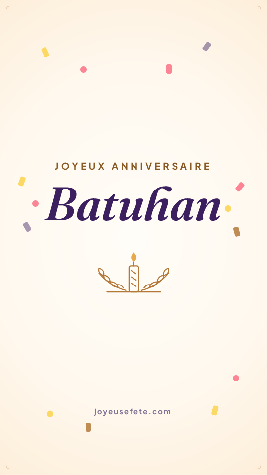 Image « Joyeux anniversaire Batuhan » au format story
