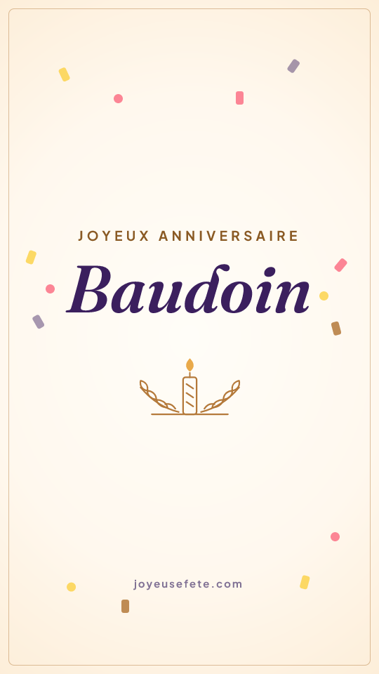 Image « Joyeux anniversaire Baudoin » au format story