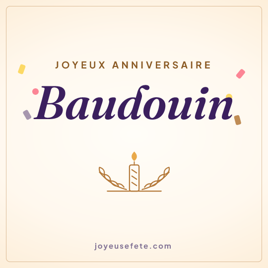 Image carrée « Joyeux anniversaire Baudouin » pour WhatsApp