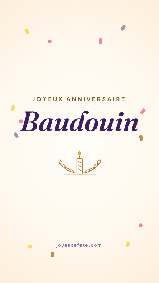 Image « Joyeux anniversaire Baudouin » au format story