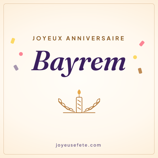 Image carrée « Joyeux anniversaire Bayrem » pour WhatsApp