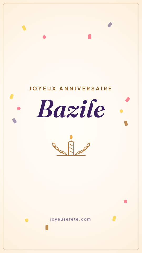 Image « Joyeux anniversaire Bazile » au format story