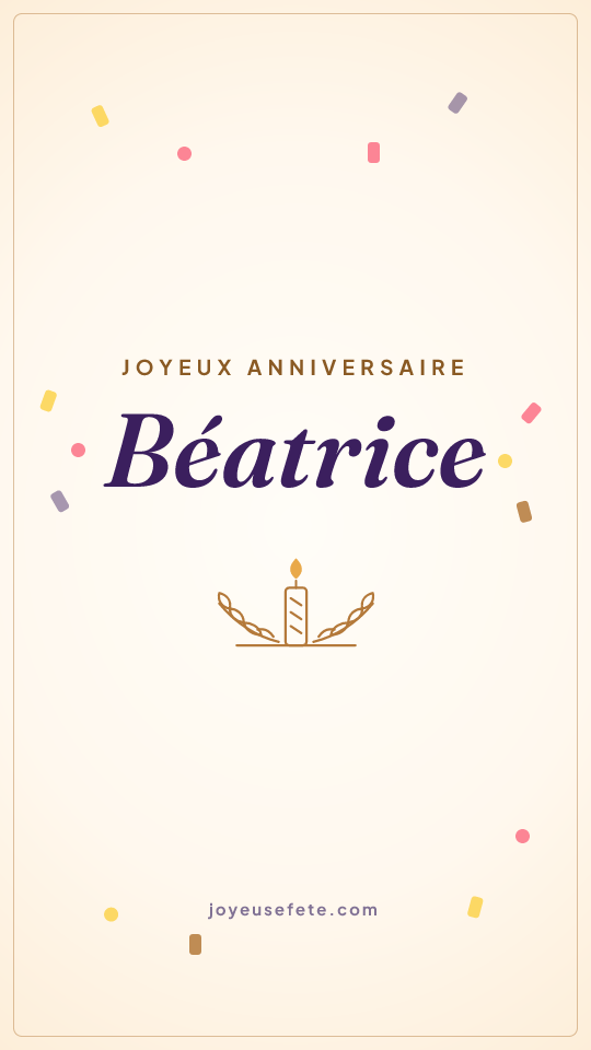 Image « Joyeux anniversaire Béatrice » au format story