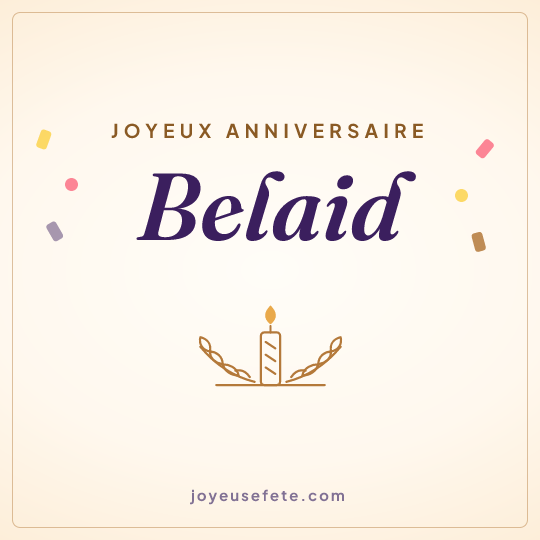 Image carrée « Joyeux anniversaire Belaid » pour WhatsApp