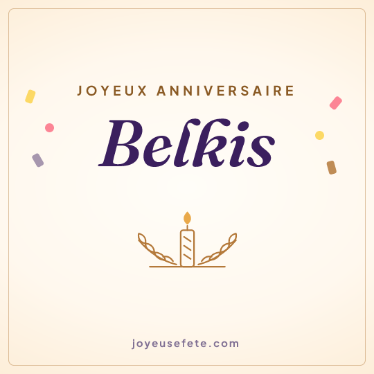 Image carrée « Joyeux anniversaire Belkis » pour WhatsApp