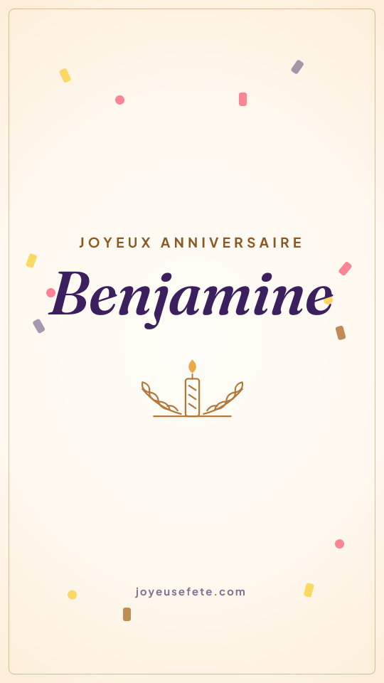 Image « Joyeux anniversaire Benjamine » au format story