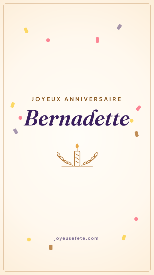 Image « Joyeux anniversaire Bernadette » au format story