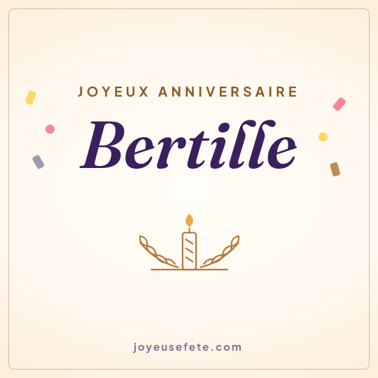 Image carrée « Joyeux anniversaire Bertille » pour WhatsApp