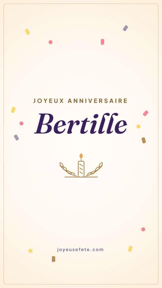 Image « Joyeux anniversaire Bertille » au format story