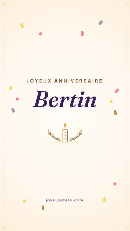 Image « Joyeux anniversaire Bertin » au format story