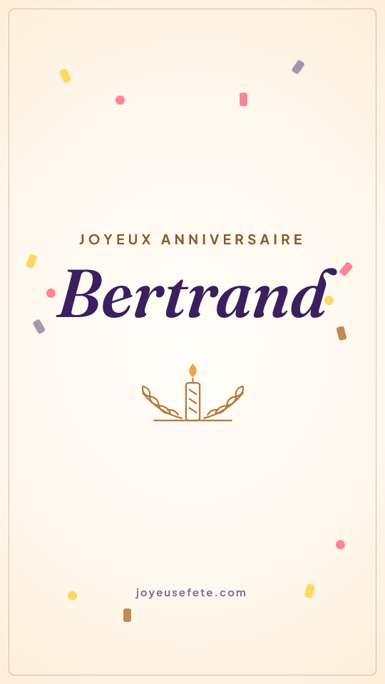 Image « Joyeux anniversaire Bertrand » au format story