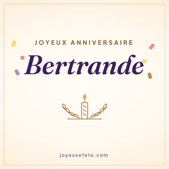 Image carrée « Joyeux anniversaire Bertrande » pour WhatsApp