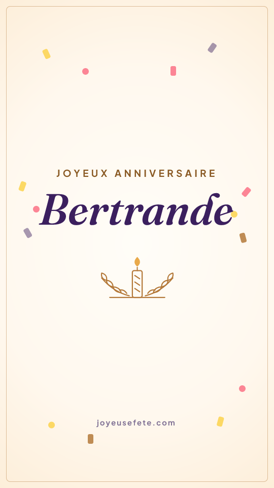Image « Joyeux anniversaire Bertrande » au format story