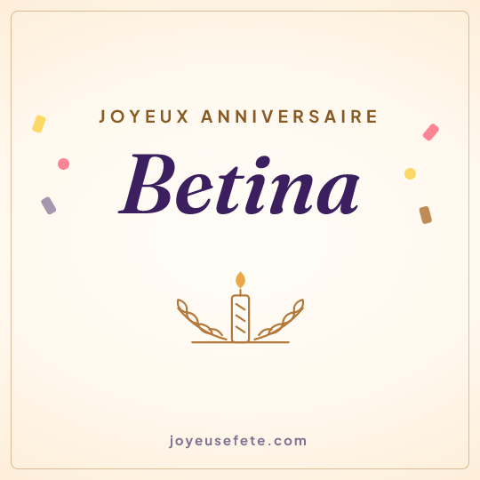 Image carrée « Joyeux anniversaire Betina » pour WhatsApp