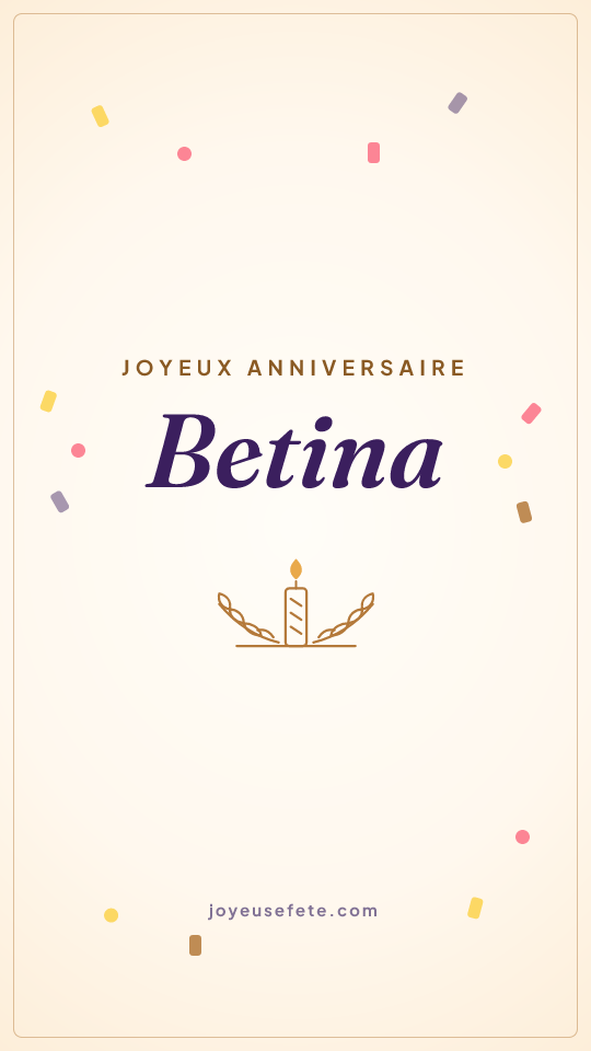 Image « Joyeux anniversaire Betina » au format story