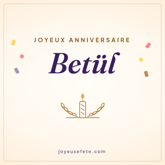 Image carrée « Joyeux anniversaire Betül » pour WhatsApp