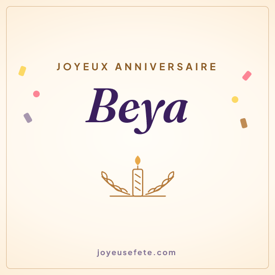 Image carrée « Joyeux anniversaire Beya » pour WhatsApp