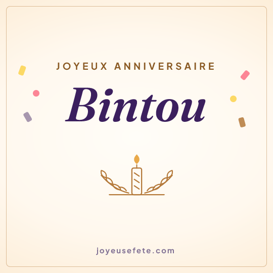 Image carrée « Joyeux anniversaire Bintou » pour WhatsApp