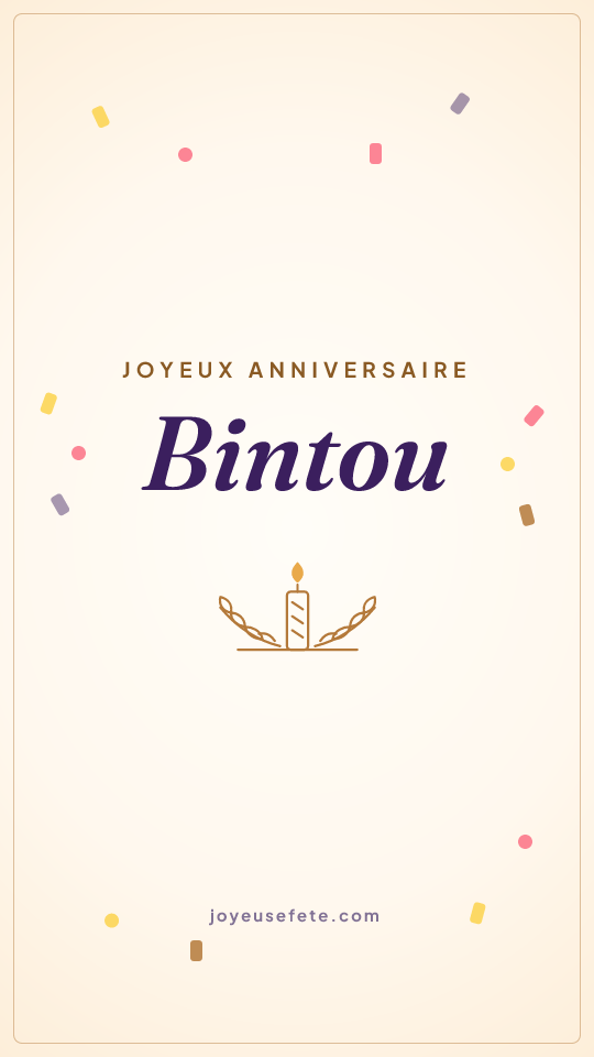 Image « Joyeux anniversaire Bintou » au format story