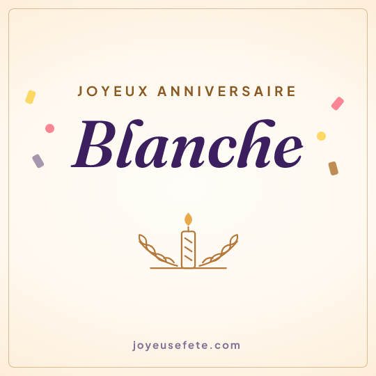 Image carrée « Joyeux anniversaire Blanche » pour WhatsApp