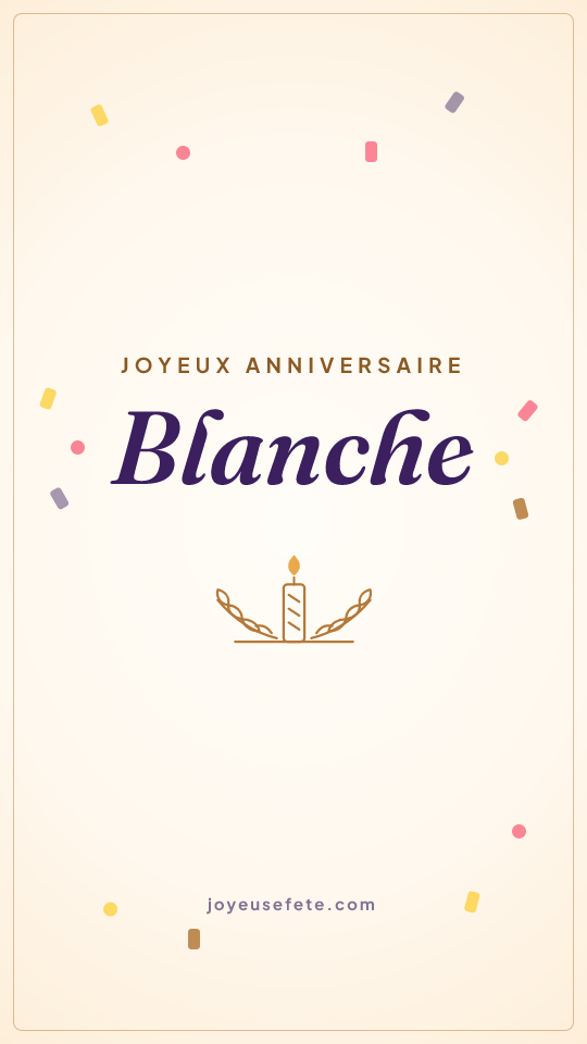 Image « Joyeux anniversaire Blanche » au format story