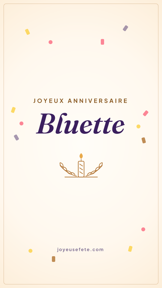 Image « Joyeux anniversaire Bluette » au format story