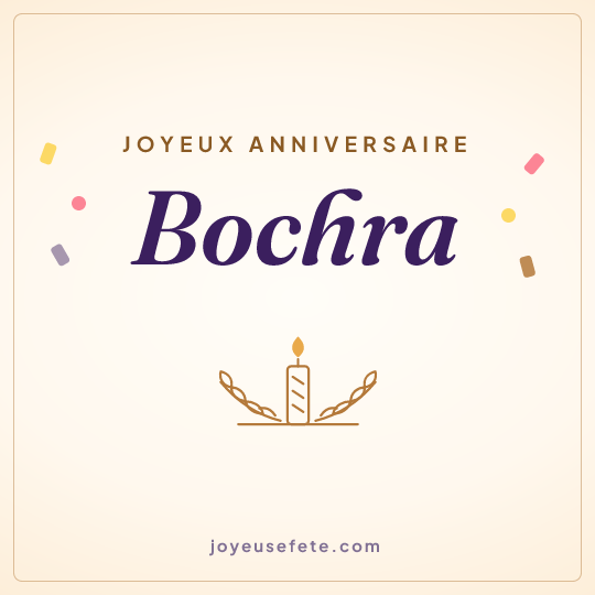 Image carrée « Joyeux anniversaire Bochra » pour WhatsApp