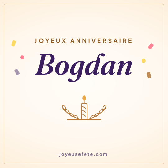 Image carrée « Joyeux anniversaire Bogdan » pour WhatsApp