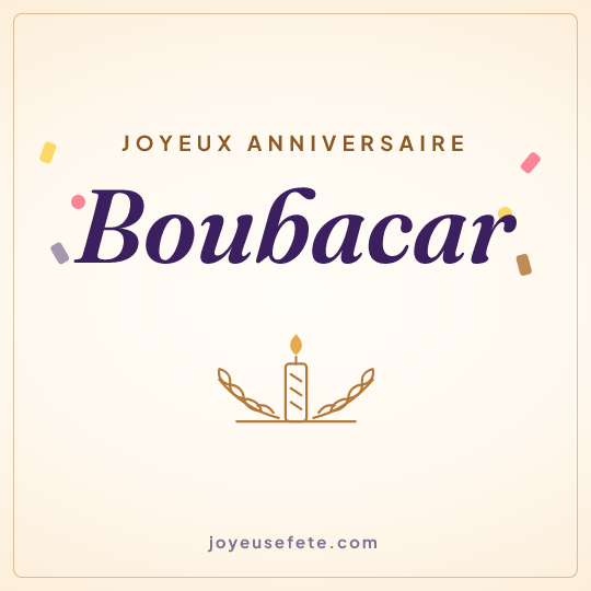 Image carrée « Joyeux anniversaire Boubacar » pour WhatsApp