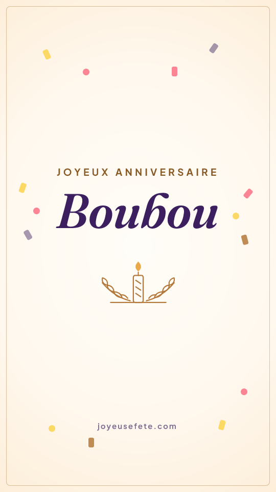 Image « Joyeux anniversaire Boubou » au format story