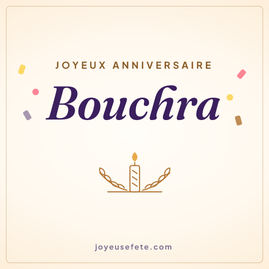 Image carrée « Joyeux anniversaire Bouchra » pour WhatsApp