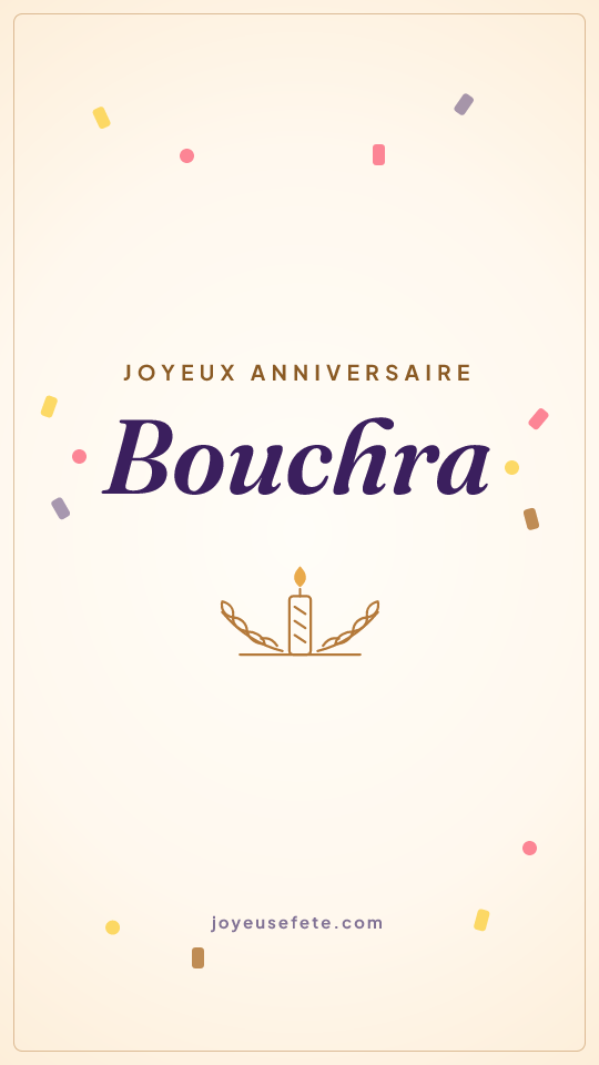 Image « Joyeux anniversaire Bouchra » au format story
