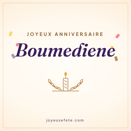 Image carrée « Joyeux anniversaire Boumediene » pour WhatsApp
