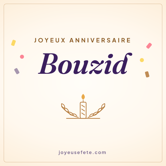Image carrée « Joyeux anniversaire Bouzid » pour WhatsApp