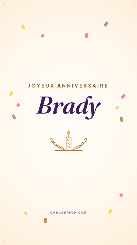 Image « Joyeux anniversaire Brady » au format story