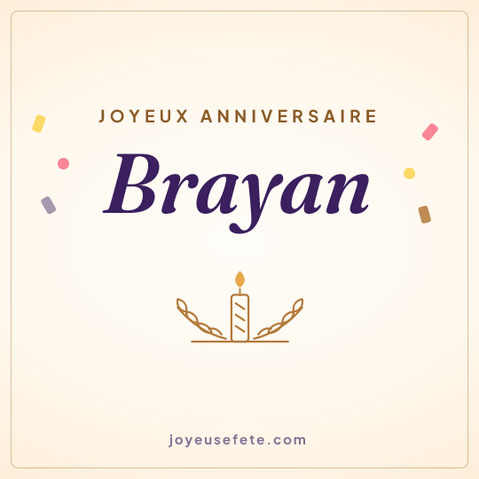 Image carrée « Joyeux anniversaire Brayan » pour WhatsApp