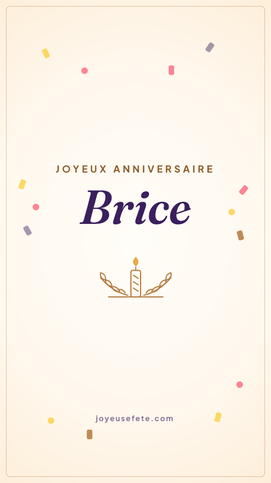 Image « Joyeux anniversaire Brice » au format story