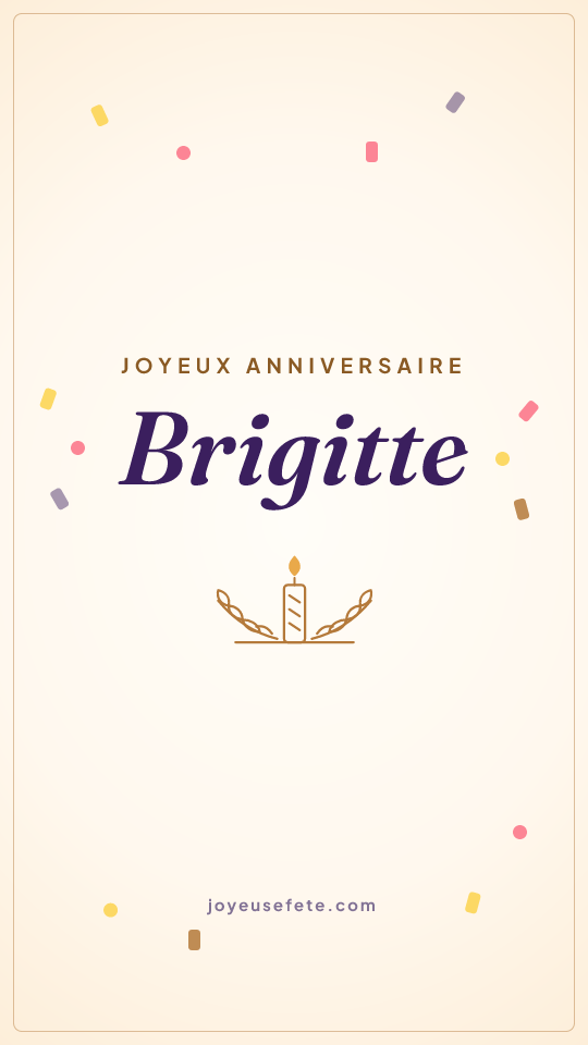 Image « Joyeux anniversaire Brigitte » au format story